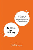 10 Rules for Talking - Tim Harkness - 9781788704090 - Bonnier Books Ltd 10 Rules for Talking - Tim Harkness - 9781788704090 - Bonnier Books Ltd