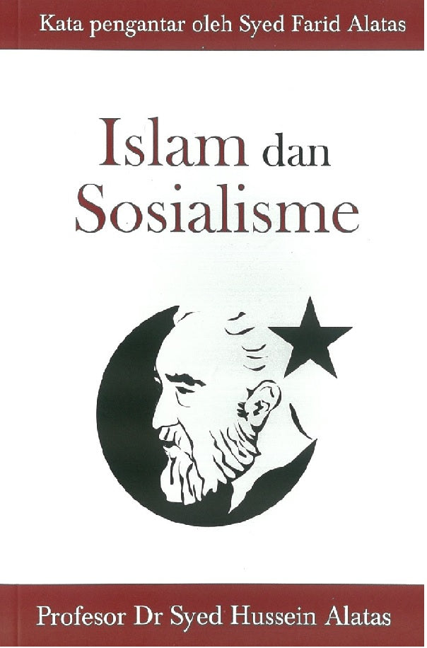 Islam dan Sosialisme - Syed Hussein Alatas - 9789670311524 - Gerakbudaya Islam dan Sosialisme - Syed Hussein Alatas - 9789670311524 - Gerakbudaya