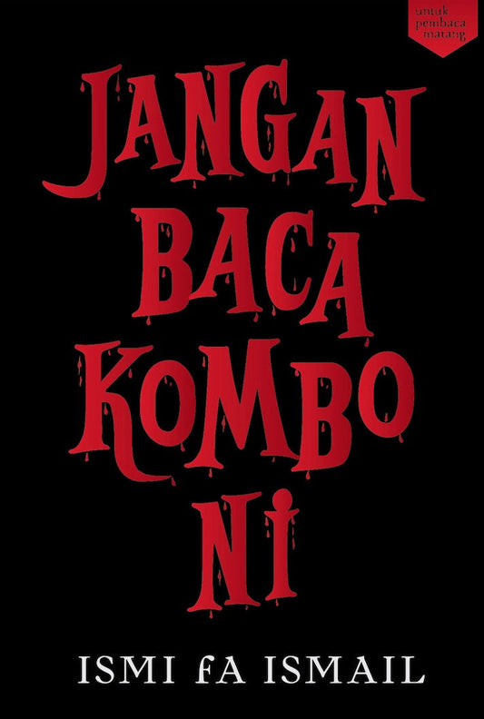 Jangan baca kombo ni - Ismi Fa Ismail - 9789672328339 - Edisi Khas FIXI