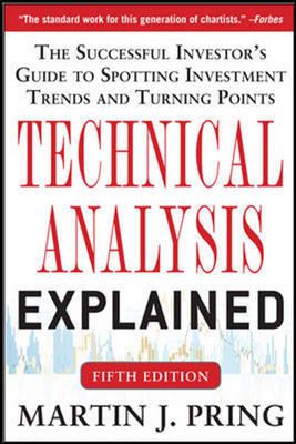 Technical Analysis Explained, Fifth Ed : The Successful Investors - Martin Pring - 9789814599856 - McGraw Hill Education