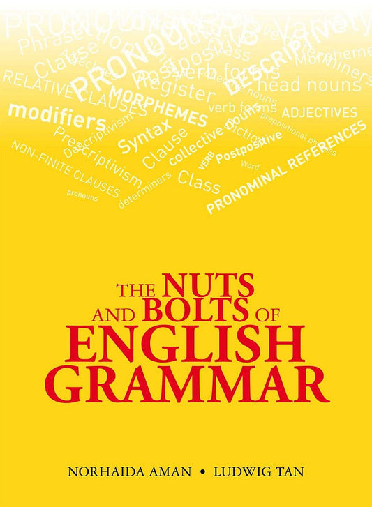 The Nuts and Bolts of English Grammar - Norhaida Aman - 9789814771399 - Marshall Cavendish