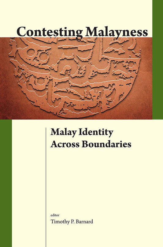 Contesting Malayness : Malay Identity Across Boundaries - Barnard - 9789971698454 - NUS Press
