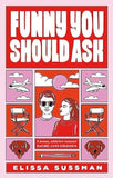 Funny You Should Ask - Elissa Sussman - 9780349435237 - Piatkus Funny You Should Ask - Elissa Sussman - 9780349435237 - Piatkus