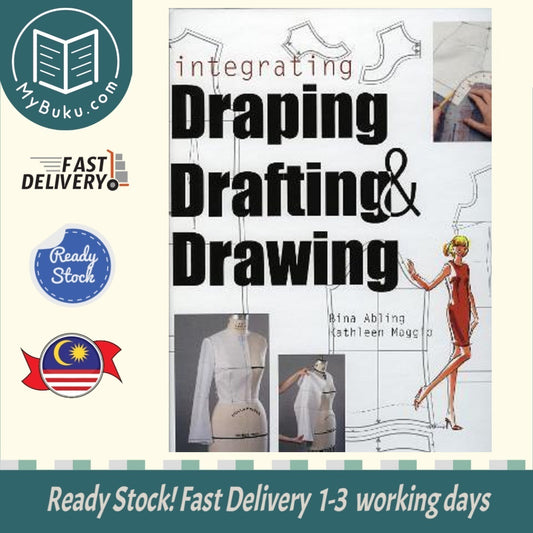 Integrating Draping, Drafting and Drawing - Bina & Kathleen - 9781501359958 - Bloomsbury Publishing PLC