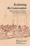 Reclaiming the Conversation - Rosnani Hashim - 9789839541748 - The Other Press Reclaiming the Conversation - Rosnani Hashim - 9789839541748 - The Other Press