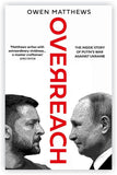Overreach : The Inside Story of Putin and Russia War Against Ukraine - Owen Matthews - 9780008562786 - Generic Overreach : The Inside Story of Putin and Russia War Against Ukraine - Owen Matthews - 9780008562786 - Generic