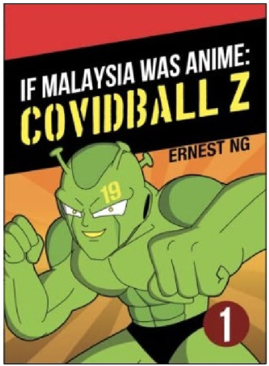 If Malaysia Was Anime : COVIDBALL Z #1 - Ernest Ng - 9789671844700 - Nadi Studios