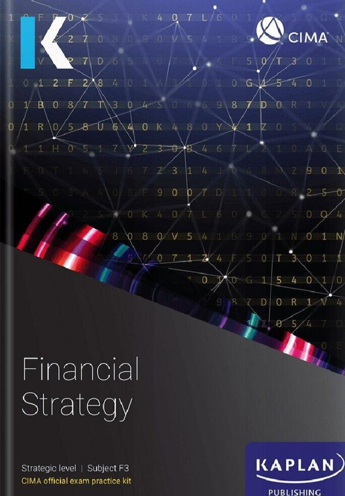 [2025 Edition] CIMA Financial Strategy (F3) Exam Kit - 9781839967924 - Kaplan Publishing