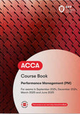 ACCA Performance Management (PM) Course Book (Valid To End June 2025) - 9781035513468 - BPP Learning Media