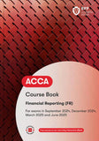 ACCA Financial Reporting (FR) Course Book (Valid To End June 2025) - 9781035513659 - BPP Learning Media