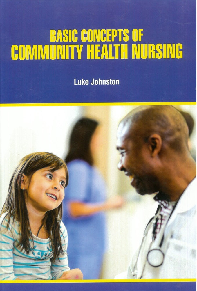 Basic Concepts Of Community Health Nursing - Johnston L - 9781644350270 - Medicare Health Science