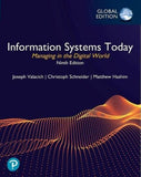 Information Systems Today: Managing the Digital World, 9th Edition - Joseph Valacich - 9781292438115 - Pearson Education