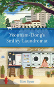 Yeonnam-dong's Smiley Laundromat - Kim Jiyun - 9781529437416 - Quercus Books