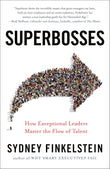 Superbosses: How Exceptional Leaders Master the Flow of Talent - Sydney Finkelstein - 9780525537328 - Penguin Books
