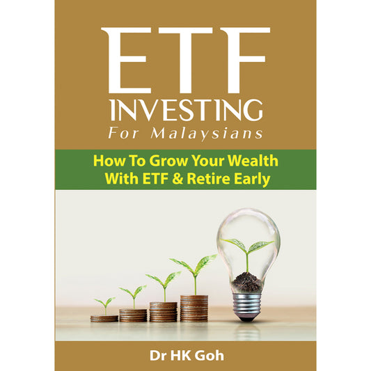 ETF Investing For Malaysians: How To Grow Your Wealth With ETF & Retire Early - HK Goh - 9789670015040 - AcePremier