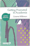 Getting Promoted in Academia - Graeme - 9789675492082 - Sunway University Press