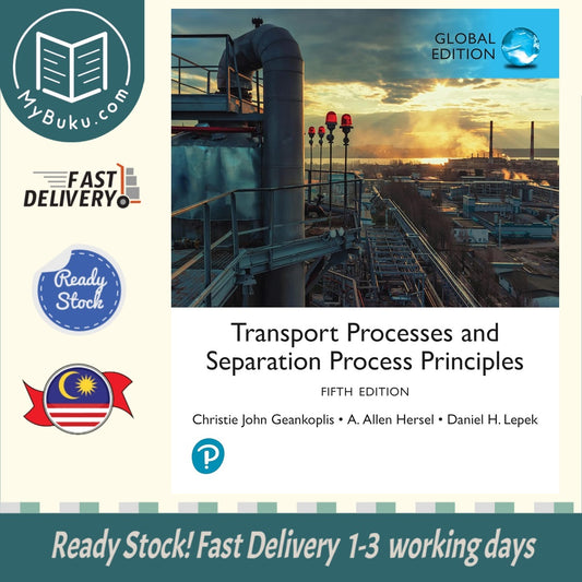Transport Processes and Separation Process Principles, Global Edition - Geankoplis - 9781292445915 - Pearson
