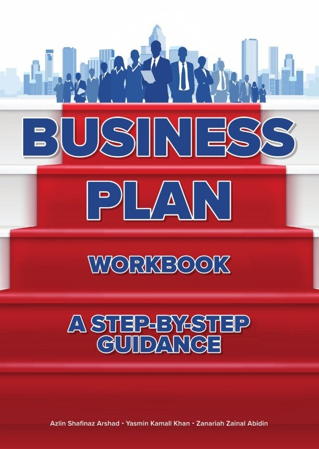 Business Plan Workbook : A Step By Step Guidance - 9789673639373 - Azlin Shafinaz Arshad - UiTM Press