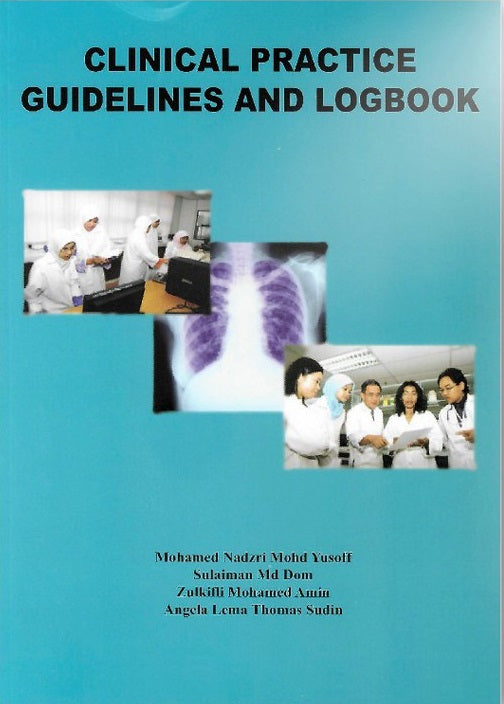 [MyBuku] Clinical Practice Guidelines And Logbook -  9789673054671 - Mohamed Nadzri - Penerbit UITM