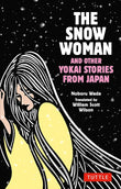 The Snow Woman and Other Yokai Stories from Japan - Noboru Wada - 9784805317587 - Tuttle Publishing