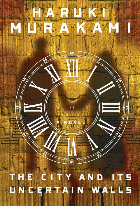 The City and Its Uncertain Walls: A Novel - Haruki Murakami - 9780593801970 - Knopf