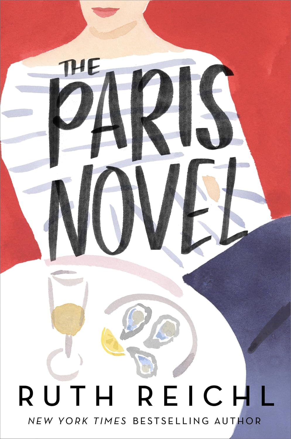 The Paris Novel  - Ruth Reichl - 9780593732250 - Random House