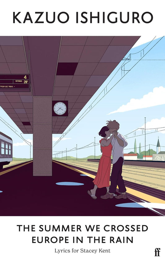 The Summer We Crossed Europe in the Rain - Kazuo Ishiguro - 9780571378876 - Faber & Faber