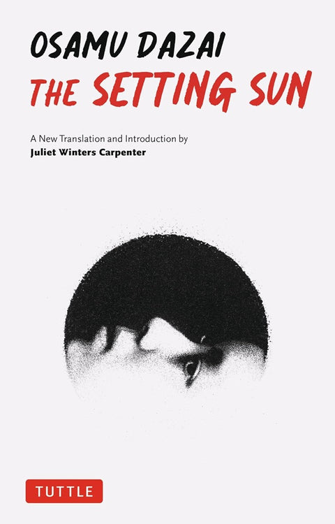 The Setting Sun: A New Translation - Osamu Dazai - 9784805318096 - Tuttle Publishing