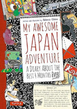 My Awesome Japan Adventure: A Diary About the Best 4 Months Ever! 