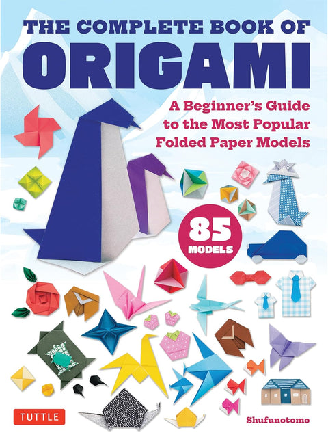 The Complete Book of Origami: A Beginner's Guide to the Most Popular Folded Paper Models - 9784805318775 - Tuttle Publishing