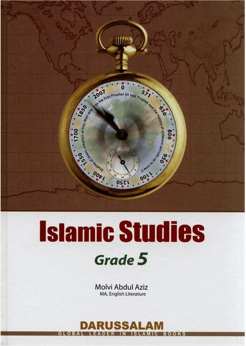 Islamic Studies Grade 5 – Maulvi Abdul Aziz – 9786035001250 – Darussalam