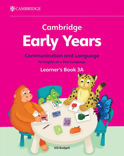 Cambridge Early Years Communication and Language for English as a First Language Learner's Book 3A - 9781009388078 - Cambridge