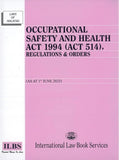 Occupational Safety and Health Act 1994 (Act 514), Regulations & Orders (As At 1st June 2025) - 9789678930901 - ILBS