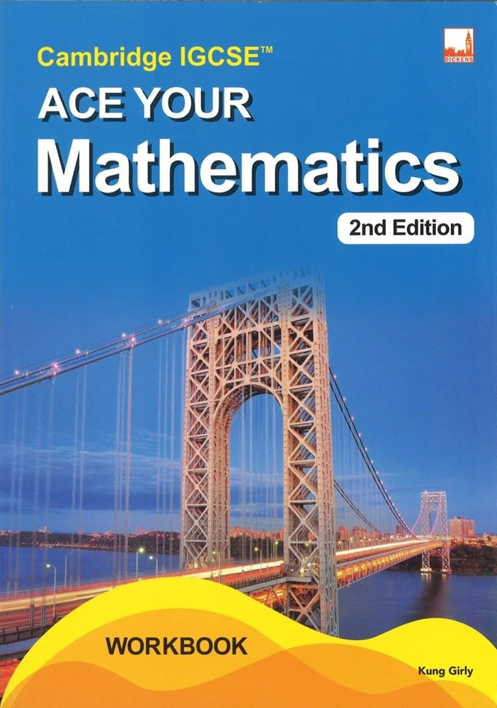 Cambridge IGCSE Ace Your Mathematics Workbook 2nd Edition - 9781781873489 - Dickens Publishing
