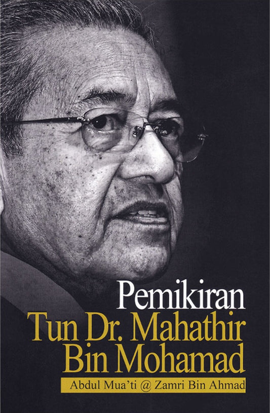 Pemikiran Tun Dr. Mahathir bin Mohamad - Abdul Mua’ti - 9789831004173 - UM Press