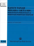 Kanun Tanah Negara (Akta 828), Peraturan-Peraturan & Perintah-Perintah Terpilih (Hingga 15hb Ogos 2025) - 9789678931038 - ILBS