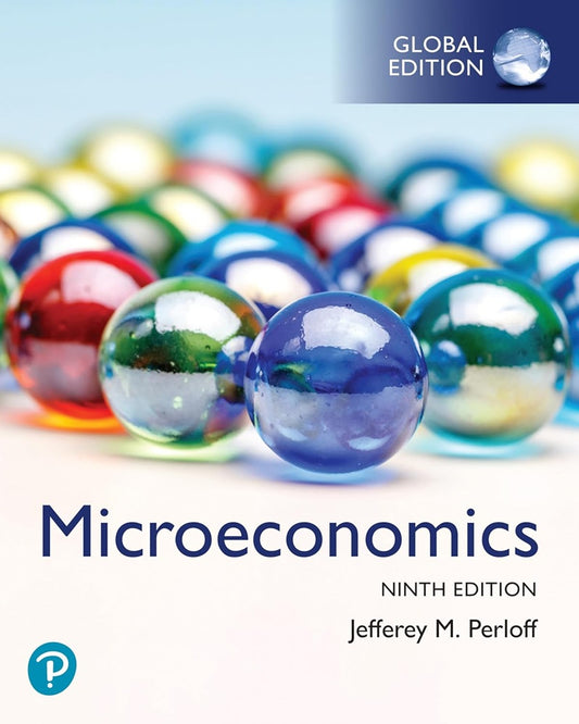 Microeconomics, Global Edition, 9th edition - Jeffrey M. Perloff - 9781292446448 - Pearson