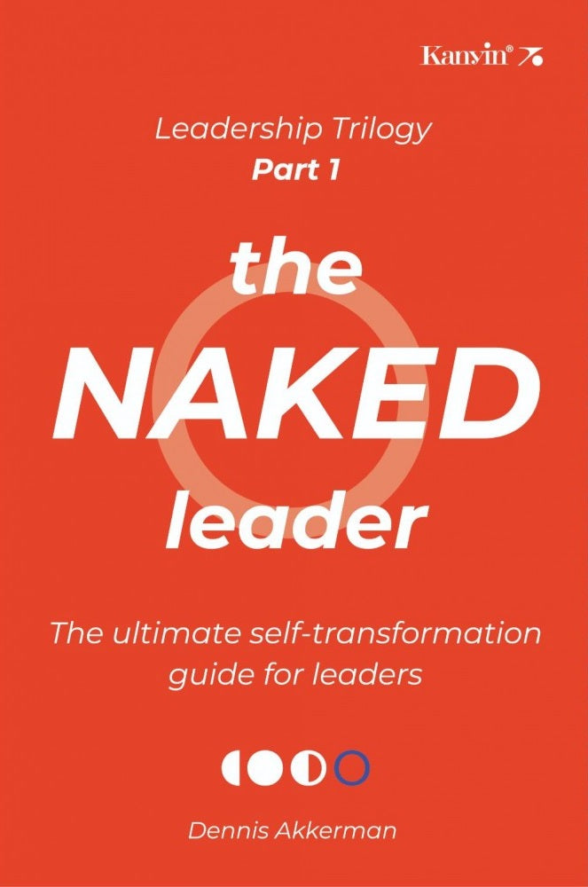 The Naked Leader - Dennis Akkerman - 9789672805700 - Kanyin Publications