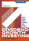 Dividend Growth Investing (2nd Edition) : How To Build An Incoming Generating Stock Portfolio. - Thomas Chia - 9789672805656 - Kanyin Publications