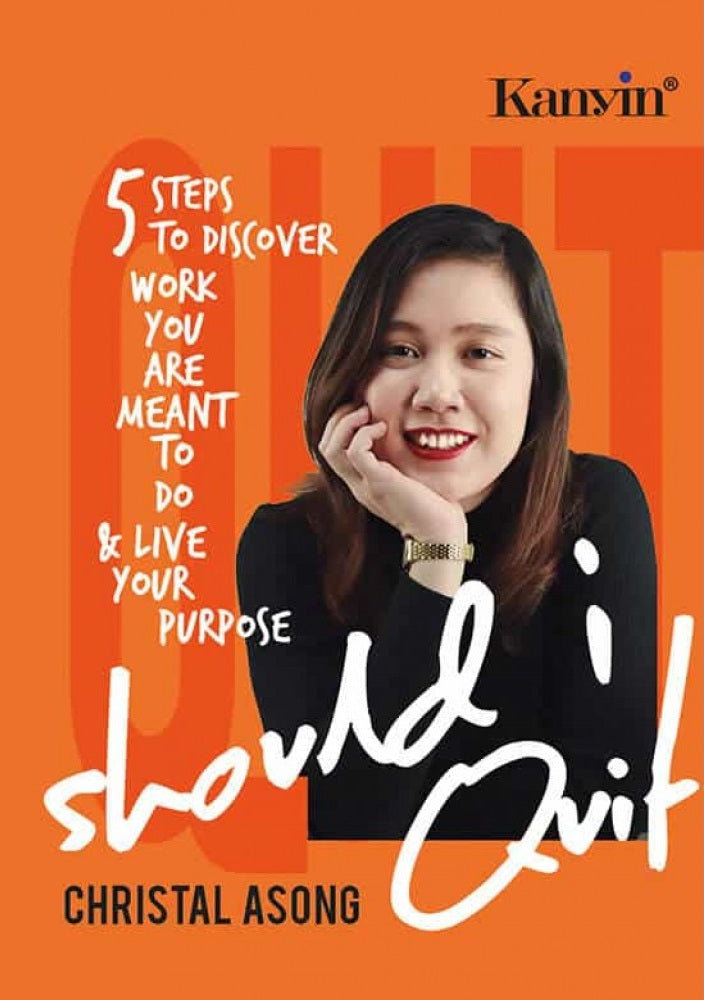 Should I Quit By Christal Asong , 5 Steps To Discover Work You Are Mean To Do & Live Your Purpose - Christal Asong - 9789672805526 - Kanyin Publications
