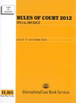 Rules of Court 2012 [PU(A) 205/2012] (As At 1st October 2025) – 9789678931106 – ILBS