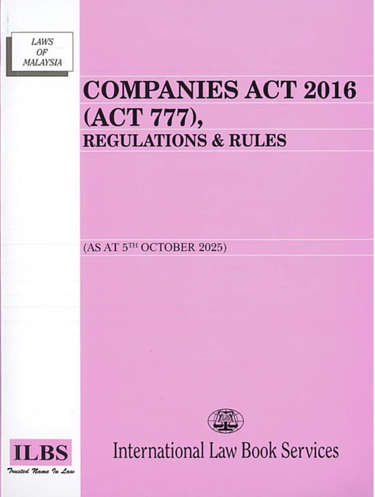 Companies Act 2016 (Act 777) (As At 5th October 2025) - 9789678931021 - ILBS