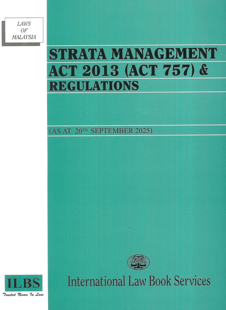 Strata Management Act 2013 (Act 757) Regulations (As At 20th September 2025) - 9789678928113 - ILBS