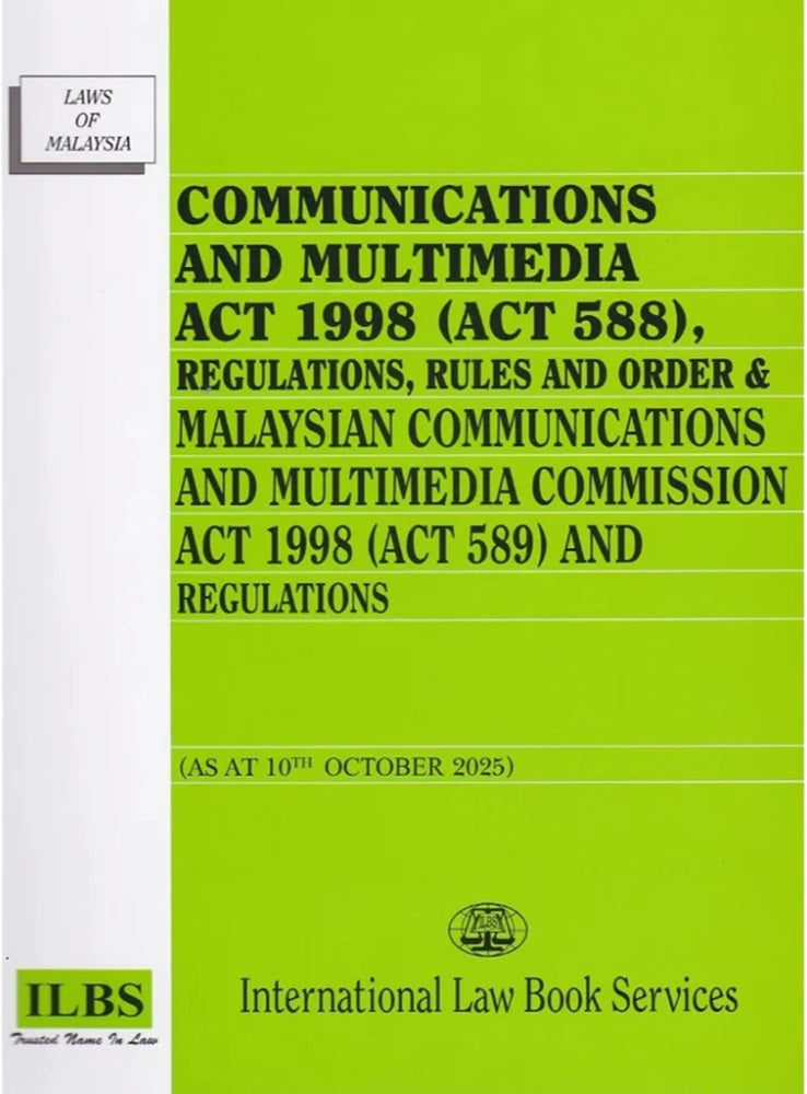 Communication And Multimedia Act 1998 (Act 588) (As At 10th October 2025) - 9789678931120 - ILBS