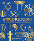 World Religions: The Great Faiths Explored - John Bowker - 9780241487389 - DK