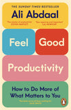 Feel-Good Productivity - Ali Abdaal - 9781847943750 - Random House
