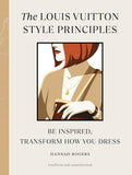 The Louis Vuitton Style Principles - Hannah Rogers - 9781529930597 - Random House