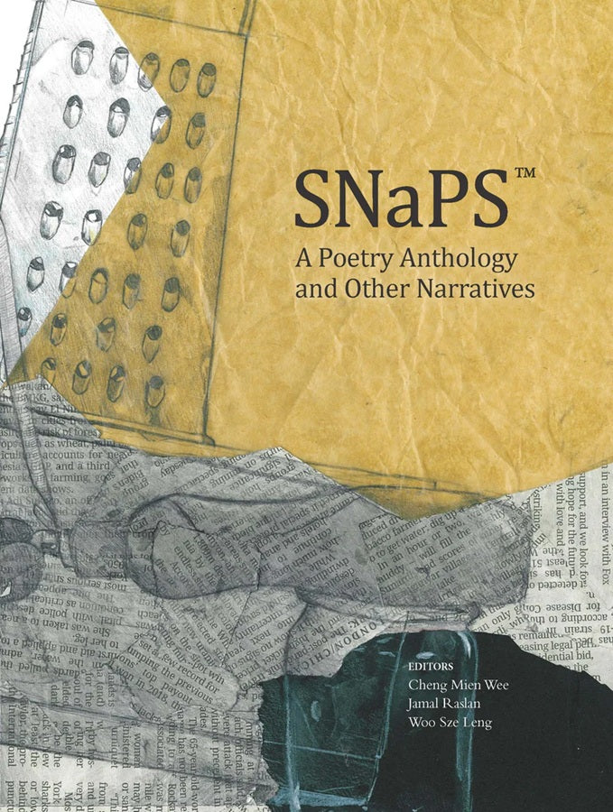 SNaPS™ A Poetry Anthology and Other Narratives - Cheng Mien Wee - 9786297646411 - Sunway University Press