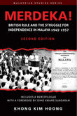 Merdeka! : British Rule and The Struggle for Independence in Malaya - Khong Kim Hoong - 9786297575490 - SIRD