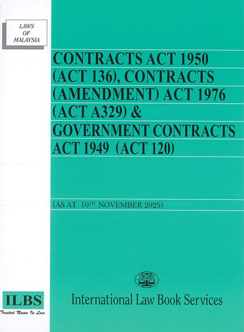 Contracts Act 1950 (Act 136) & Government Contracts Act 1949 (As at As At 10th November 2025) - 9789678927161 - ILBS